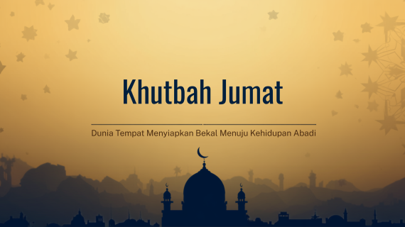 Dunia Tempat Menyiapkan Bekal Menuju Kehidupan Abadi